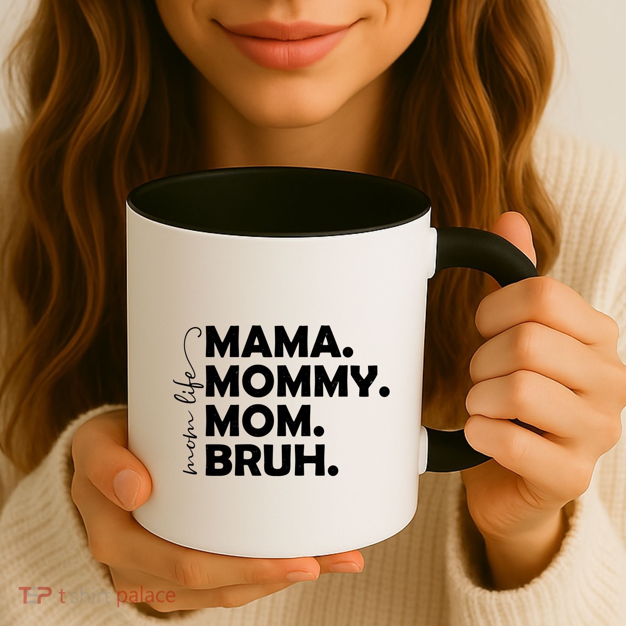 Mama Mommy Mom Bruh Life Coffee Mug