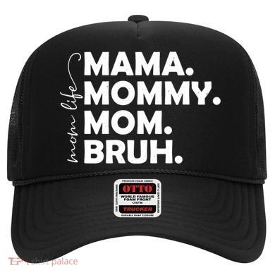 Mama Mommy Mom Bruh Life Hat