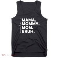 Mama Mommy Mom Bruh Life Tank Top thumb 0