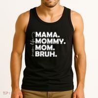 Mama Mommy Mom Bruh Life Tank Top thumb 3