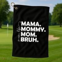 Mama Mommy Mom Bruh Life Golf Towel thumb 1