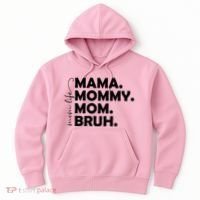 Mama Mommy Mom Bruh Life Hoodie thumb 0