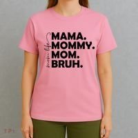 Mama Mommy Mom Bruh Life T-Shirt thumb 4