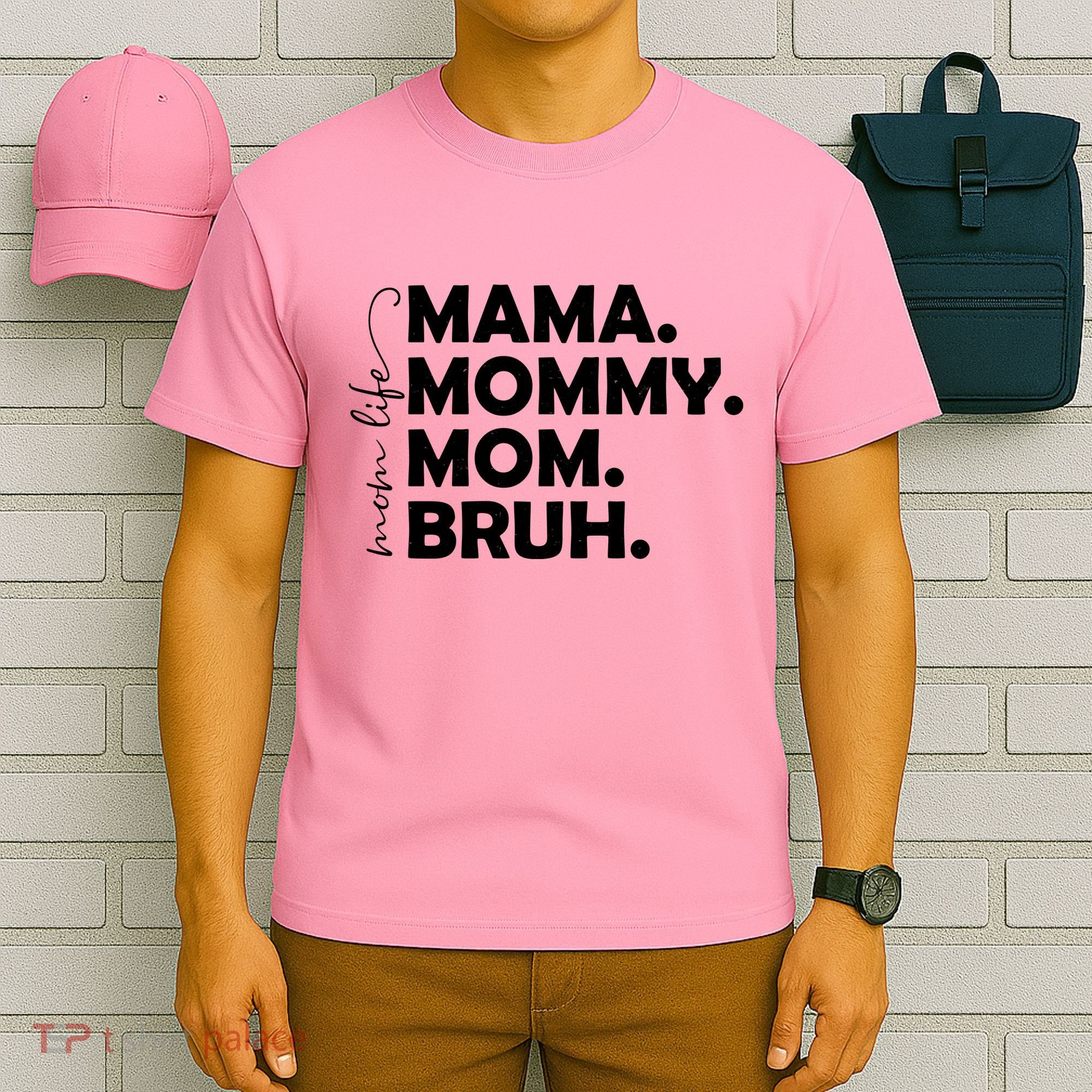 Mama Mommy Mom Bruh Life T-Shirt