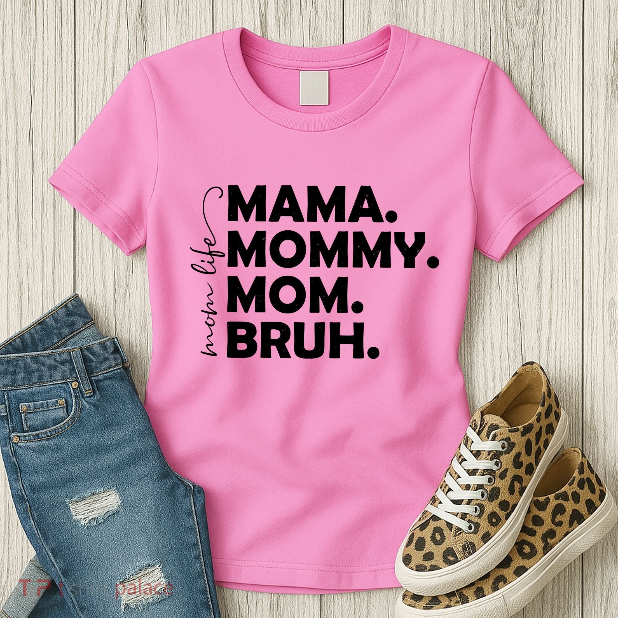 Mama Mommy Mom Bruh Life Women's T-Shirt