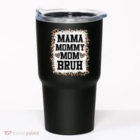 Mama Mommy Mom Bruh Bleached Leopard Mother Day Tumbler thumb 0