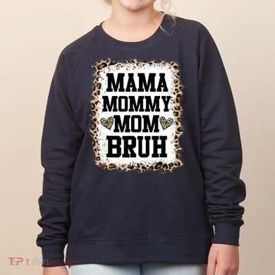 Mama Mommy Mom Bruh Bleached Leopard Mother Day Women's Sweatshirt