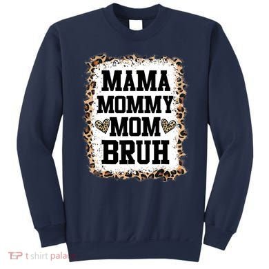 Mama Mommy Mom Bruh Bleached Leopard Mother Day Sweatshirt