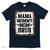 Mama Mommy Mom Bruh Bleached Leopard Mother Day T-Shirt thumb 0