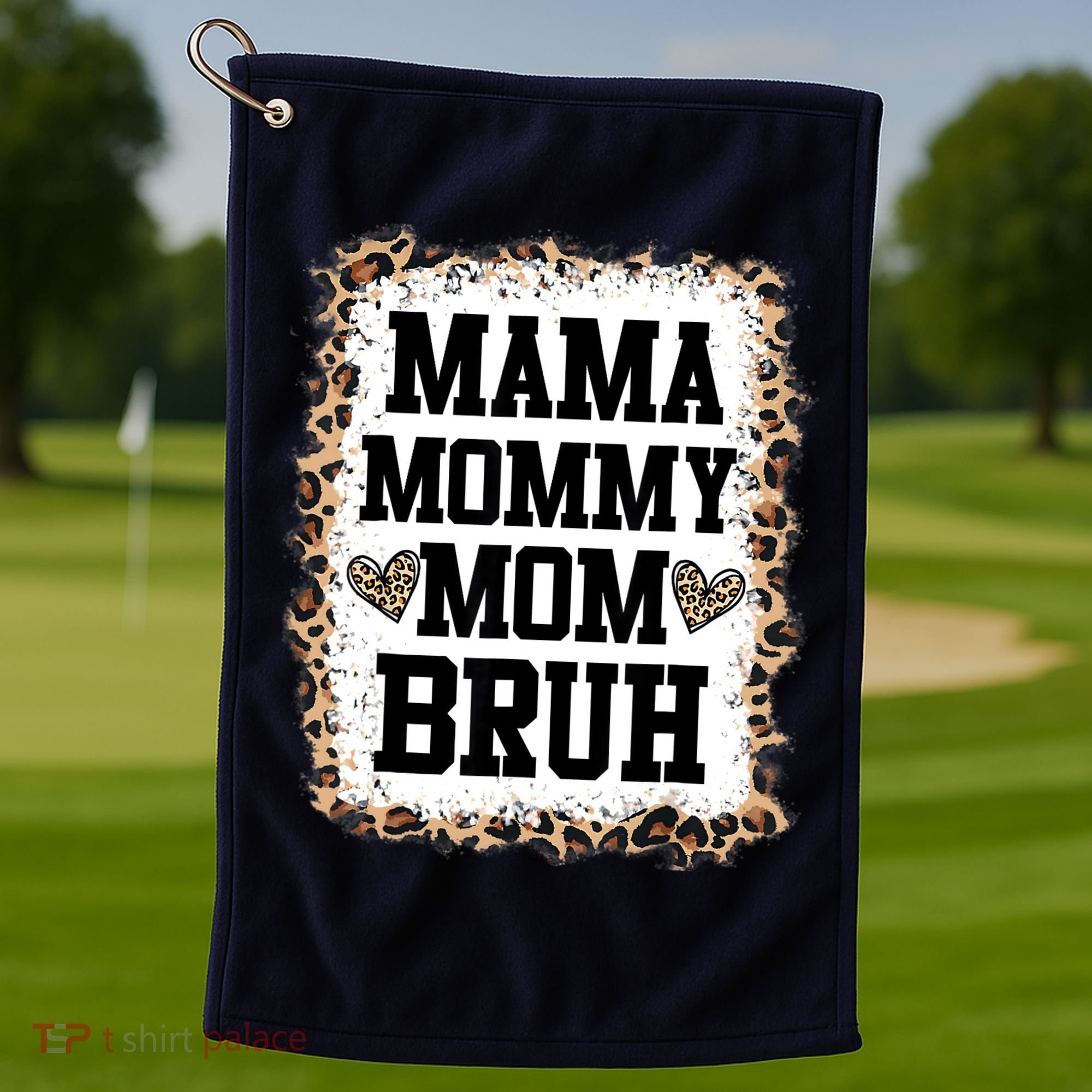 Mama Mommy Mom Bruh Bleached Leopard Mother Day Golf Towel