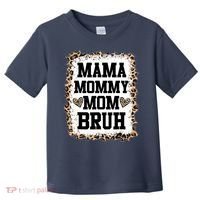 Mama Mommy Mom Bruh Bleached Leopard Mother Day Toddler T-Shirt thumb 0