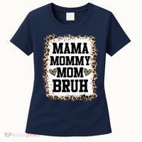 Mama Mommy Mom Bruh Bleached Leopard Mother Day Women's T-Shirt thumb 0