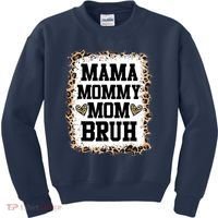 Mama Mommy Mom Bruh Bleached Leopard Mother Day Kids Sweatshirt thumb 0