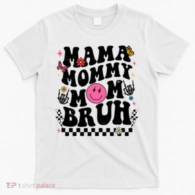 Mama Mommy Mom Bruh Retro Smile Face T-Shirt