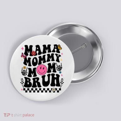 Mama Mommy Mom Bruh Retro Smile Face Button