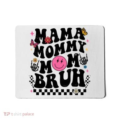 Mama Mommy Mom Bruh Retro Smile Face Mousepad