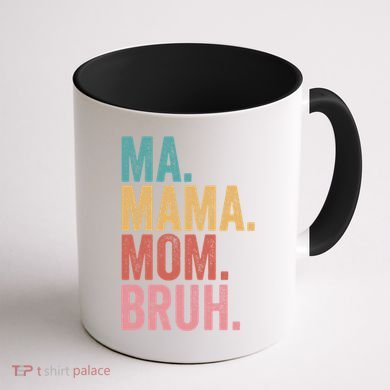 Ma Mama Mom Bruh Mothers Day Funny Vintage For Mother Gift Coffee Mug back