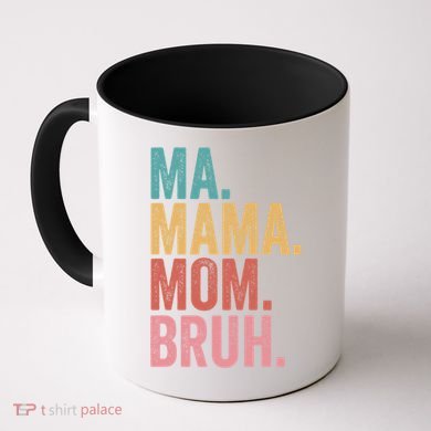 Ma Mama Mom Bruh Mothers Day Funny Vintage For Mother Gift Coffee Mug
