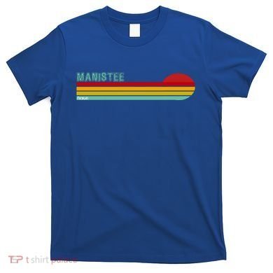 Manistee Michigan T-Shirt