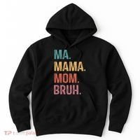 Ma Mama Mom Bruh Mommy Funny Saying Mother Hoodie thumb 0