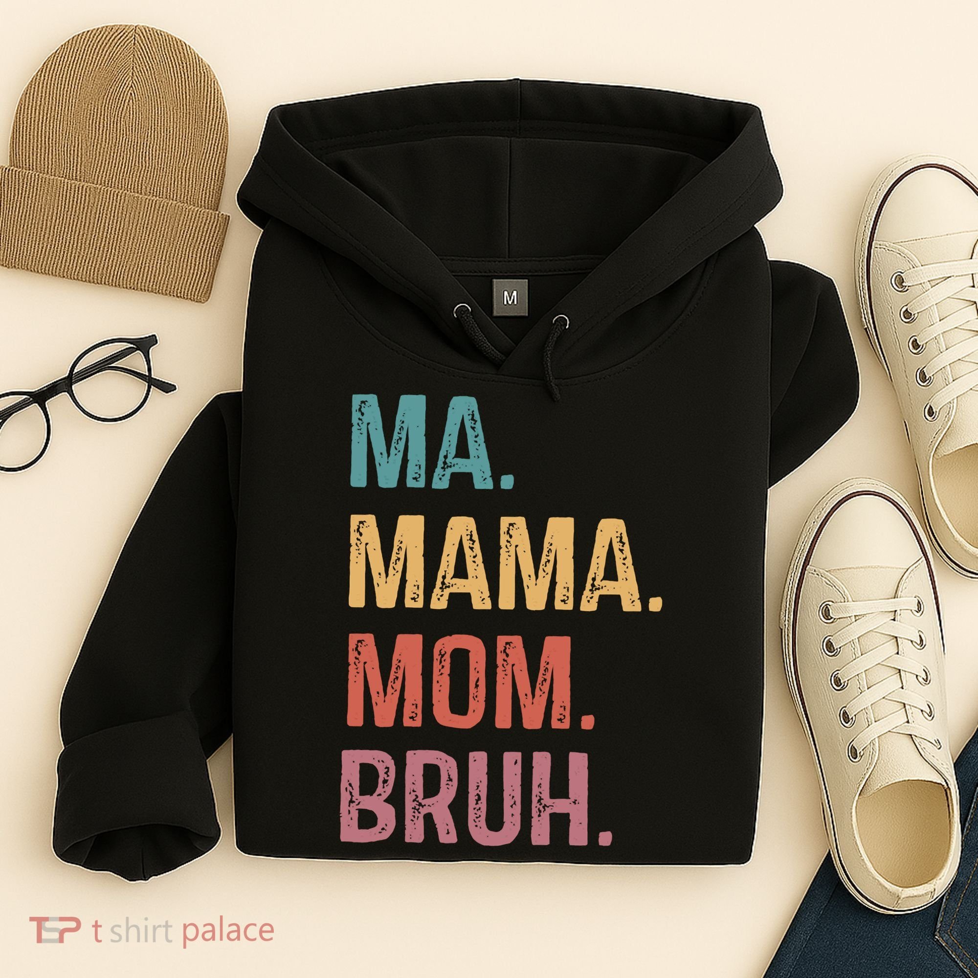 Ma Mama Mom Bruh Mommy Funny Saying Mother Hoodie