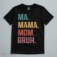 Ma Mama Mom Bruh Mommy Funny Saying Mother T-Shirt thumb 5