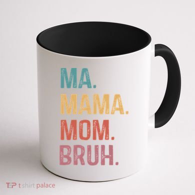 Ma Mama Mom Bruh Mommy Funny Saying Mother Coffee Mug back