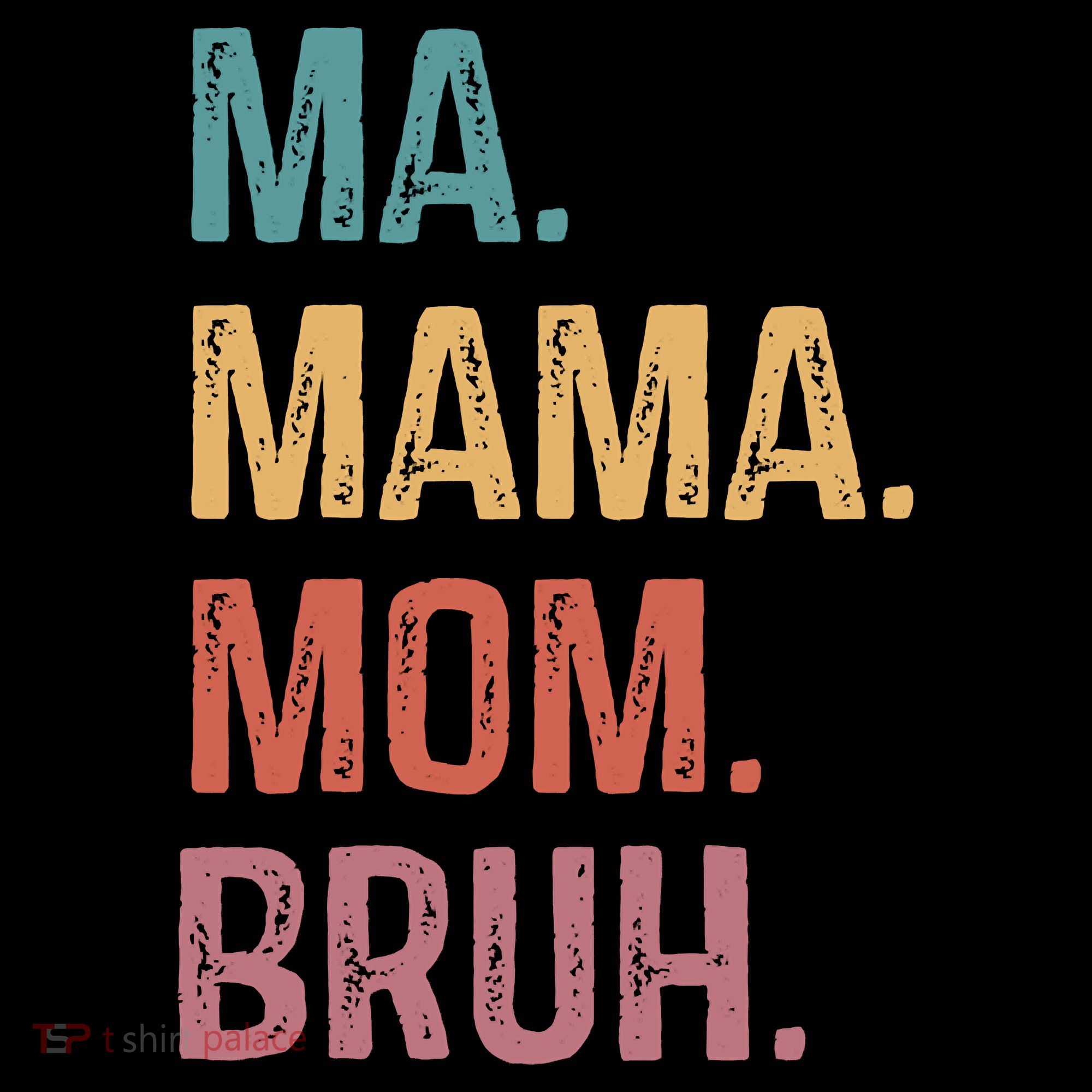 Ma Mama Mom Bruh Mommy Funny Saying Mother Coffee Mug