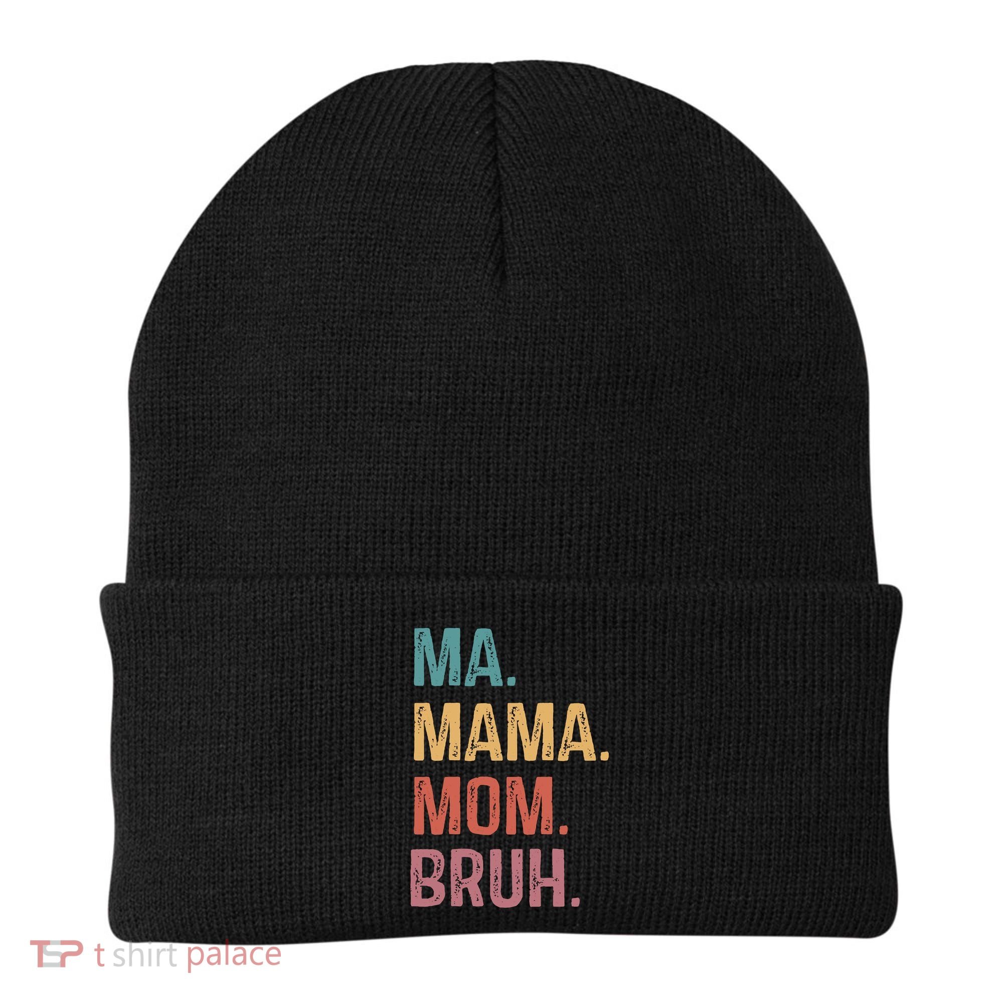 Ma Mama Mom Bruh Mommy Funny Saying Mother Beanie