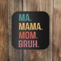 Ma Mama Mom Bruh Mommy Funny Saying Mother Coaster thumb 0