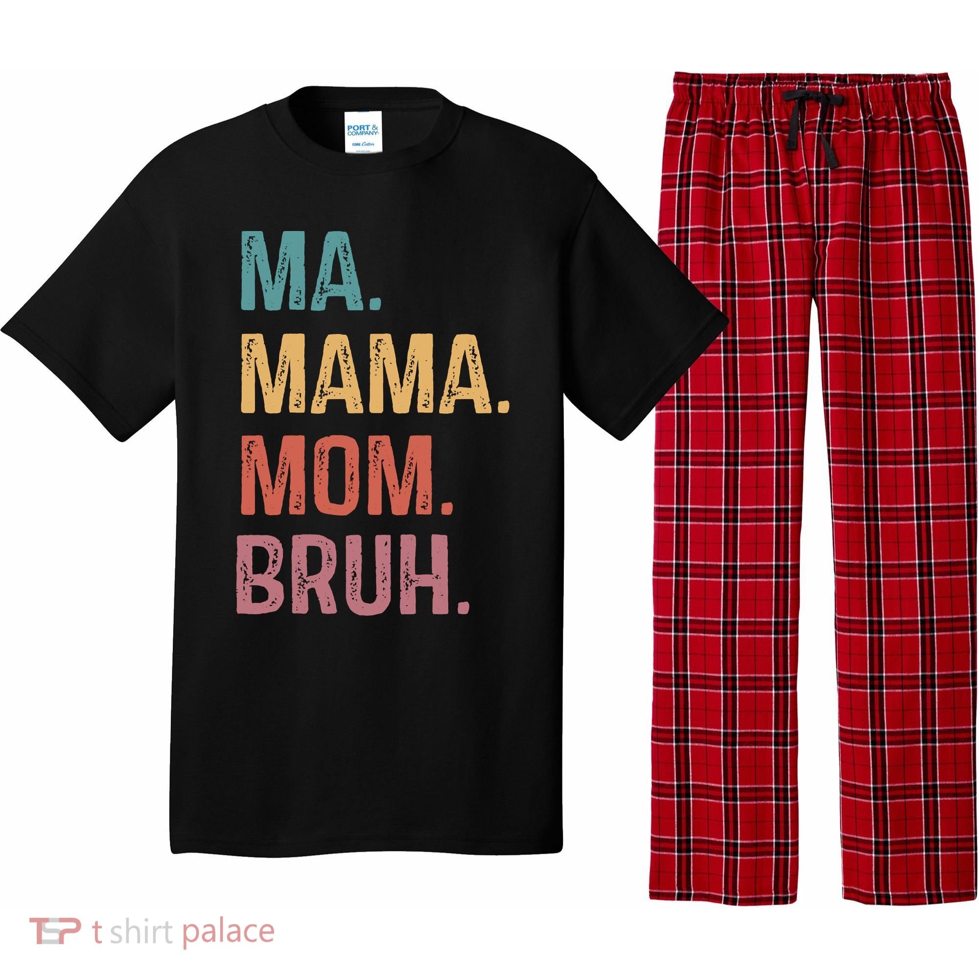 Ma Mama Mom Bruh Mommy Funny Saying Mother Pajama Set