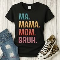 Ma Mama Mom Bruh Mommy Funny Saying Mother Women's T-Shirt thumb 3