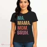 Ma Mama Mom Bruh Mommy Funny Saying Mother Women's T-Shirt thumb 4