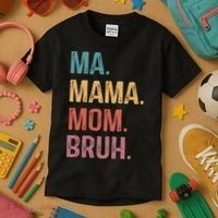 Ma Mama Mom Bruh Mommy Funny Saying Mother Kids T-Shirt thumb 3