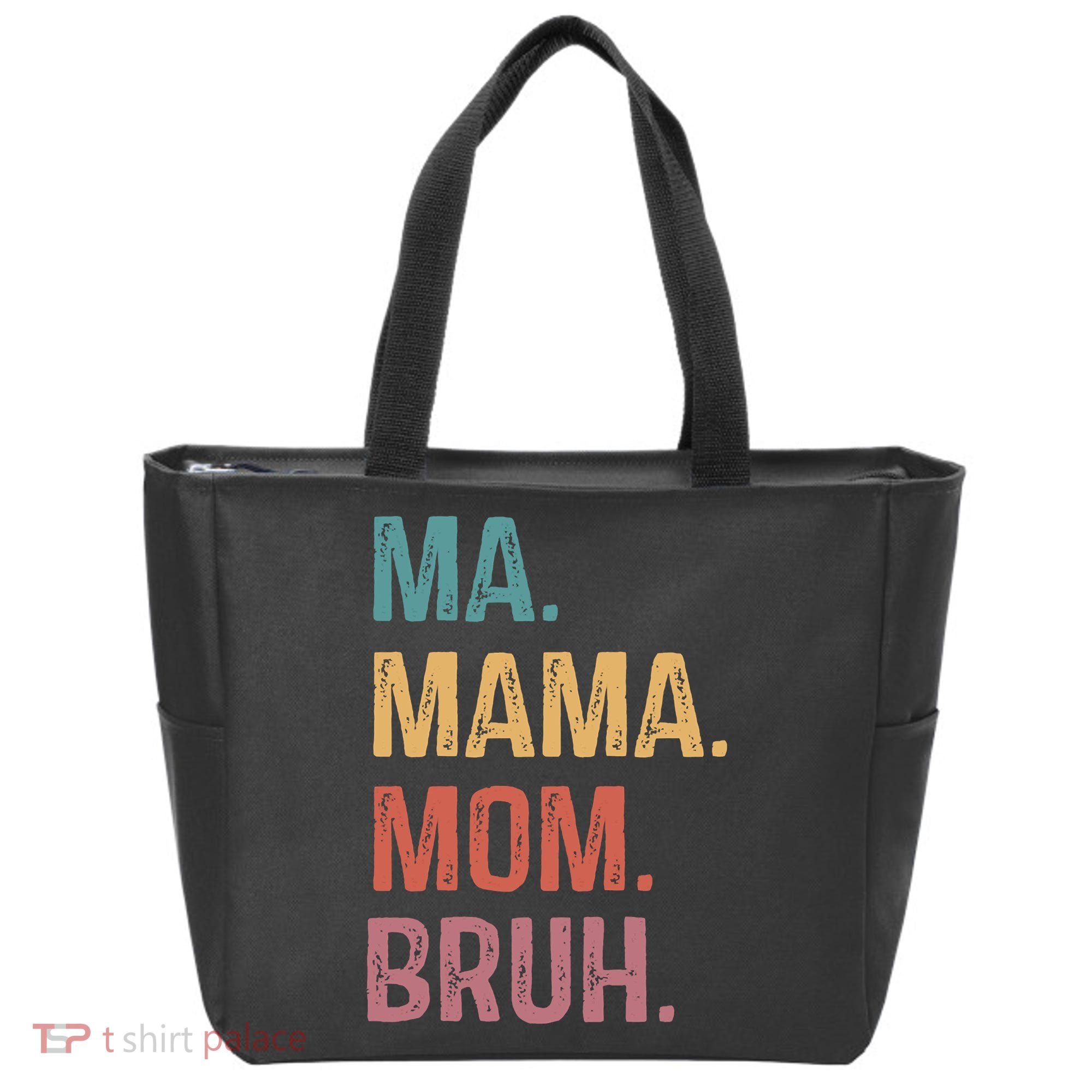 Ma Mama Mom Bruh Mommy Funny Saying Mother Tote Bag