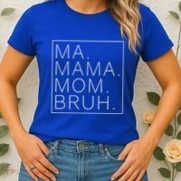 Ma Mama Mom Bruh Funny Mom Saying Cute Mom Mommy Cool Gift Women's T-Shirt thumb 2