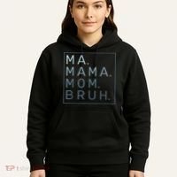Ma Mama Mom Bruh Mother Mommy Hoodie thumb 5