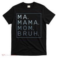 Ma Mama Mom Bruh Mother Mommy T-Shirt thumb 0