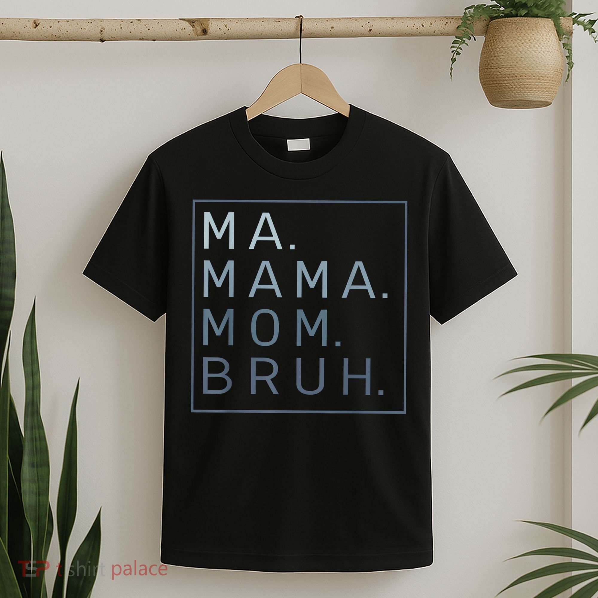 Ma Mama Mom Bruh Mother Mommy T-Shirt