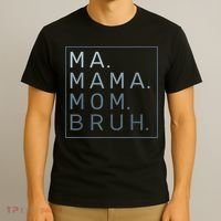 Ma Mama Mom Bruh Mother Mommy T-Shirt thumb 3
