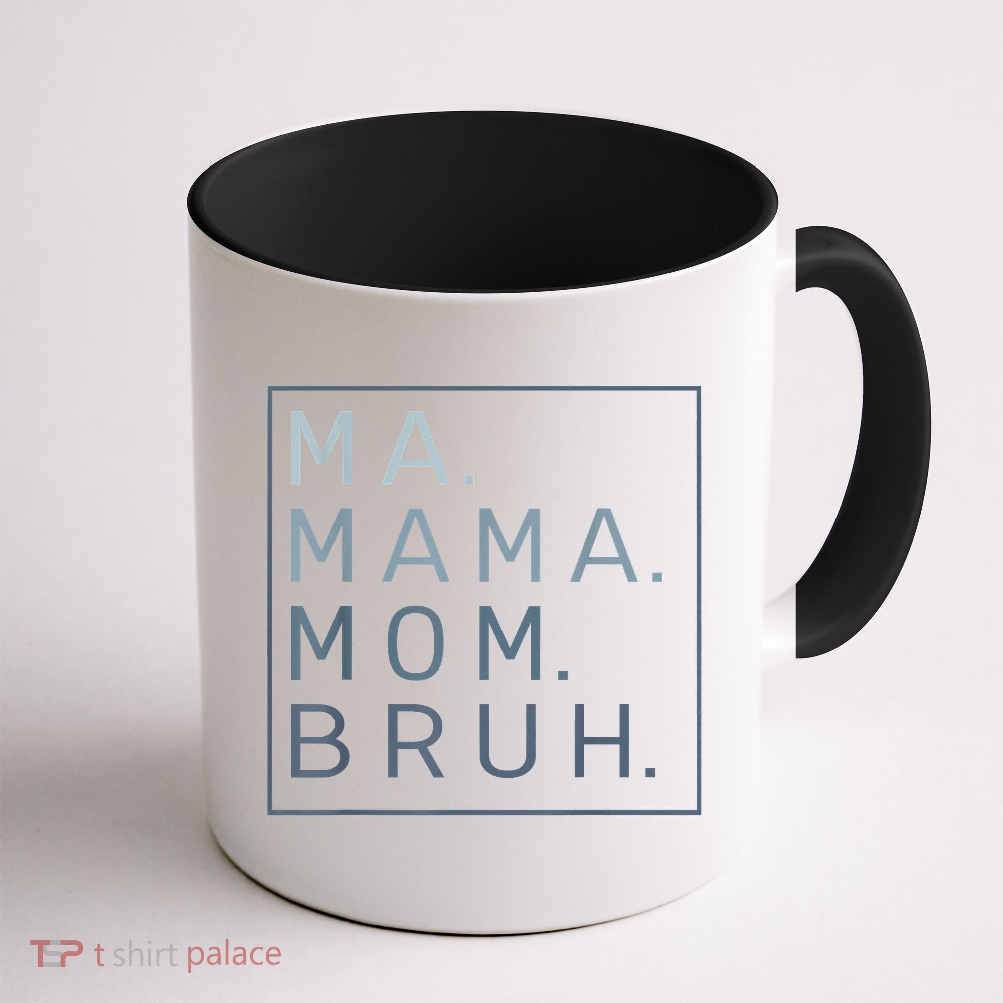 Ma Mama Mom Bruh Mother Mommy Coffee Mug