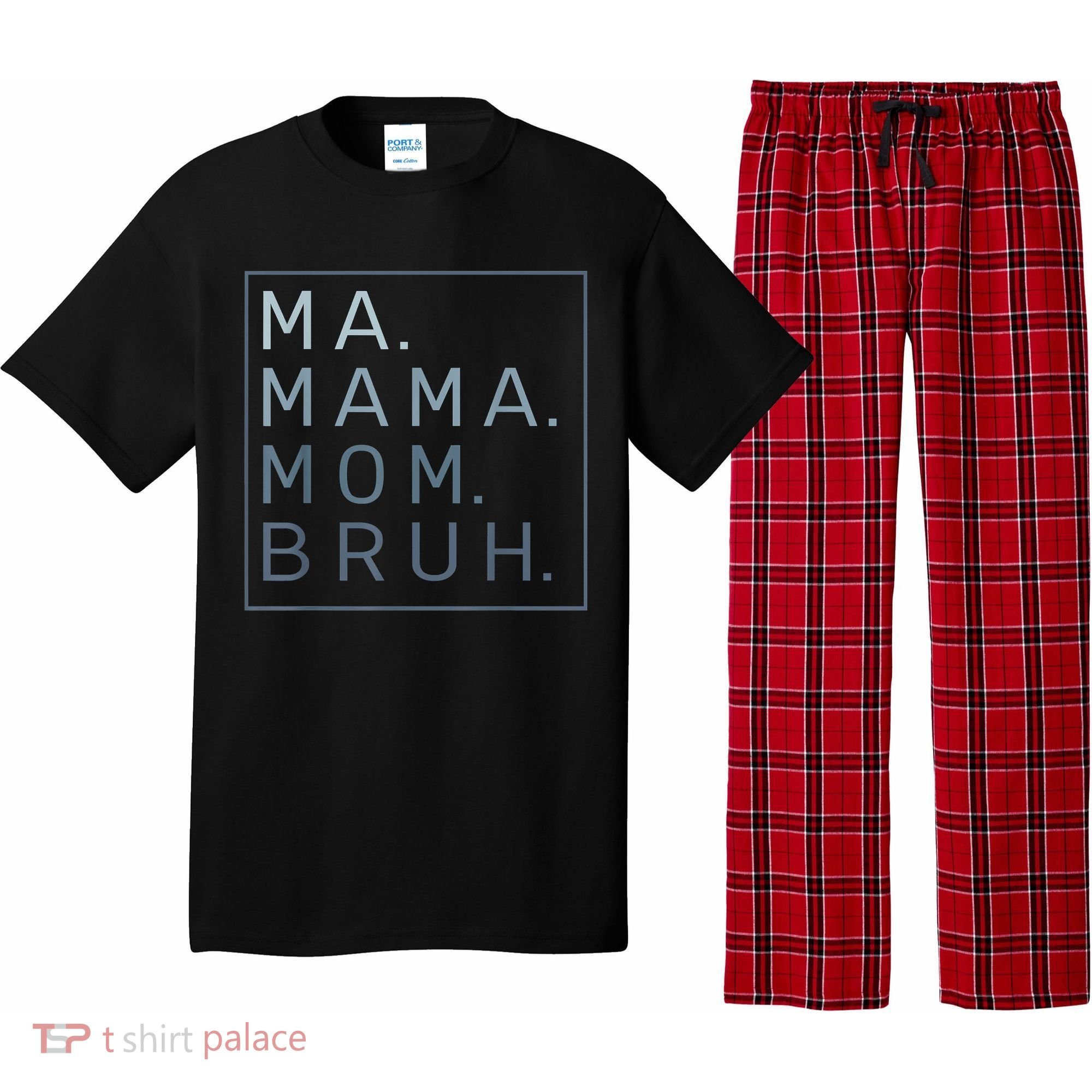 Ma Mama Mom Bruh Mother Mommy Pajama Set
