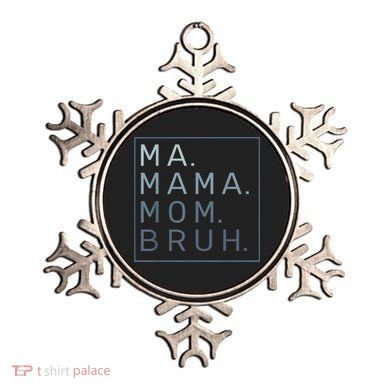 Ma Mama Mom Bruh Mother Mommy Ornament