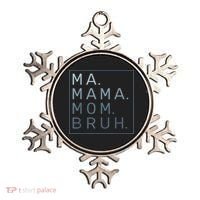 Ma Mama Mom Bruh Mother Mommy Ornament thumb 0