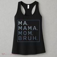 Ma Mama Mom Bruh Mother Mommy Women's Tank Top thumb 3