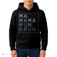Ma Mama Mom Bruh Mother Mommy Kids Hoodie thumb 4