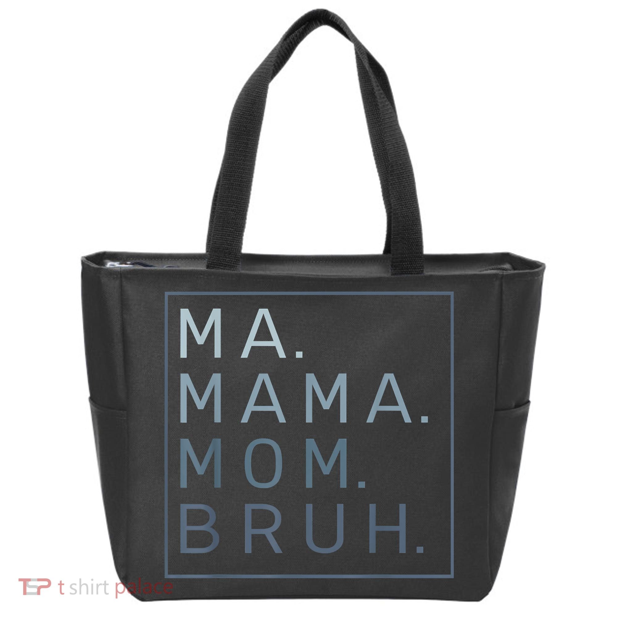 Ma Mama Mom Bruh Mother Mommy Tote Bag