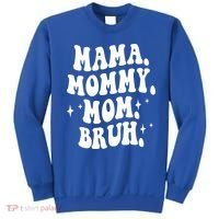 Mama Mommy Mom Bruh Funny Mom Mothers Day Gift Sweatshirt thumb 0