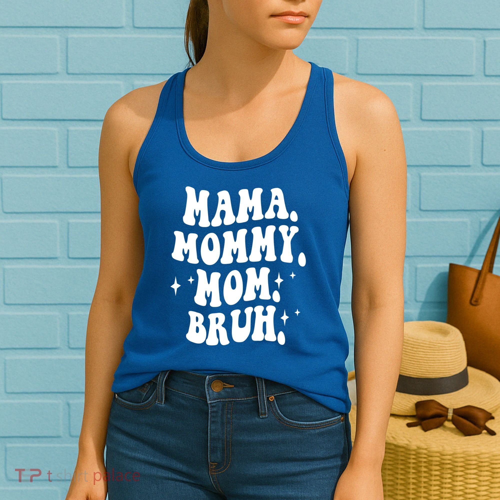 Mama Mommy Mom Bruh Funny Mom Mothers Day Gift Women's Tank Top
