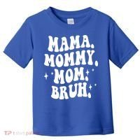 Mama Mommy Mom Bruh Funny Mom Mothers Day Gift Toddler T-Shirt thumb 0